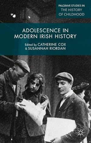 Seller image for Adolescence in Modern Irish History for sale by BuchWeltWeit Ludwig Meier e.K.