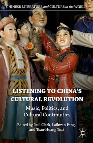 Seller image for Listening to China's Cultural Revolution for sale by BuchWeltWeit Ludwig Meier e.K.