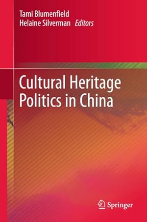 Image du vendeur pour Cultural Heritage Politics in China mis en vente par BuchWeltWeit Ludwig Meier e.K.