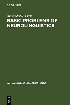 Immagine del venditore per Basic Problems of Neurolinguistics venduto da BuchWeltWeit Ludwig Meier e.K.