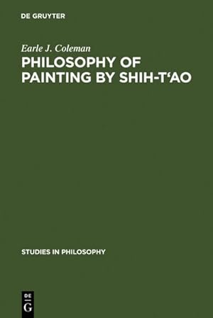 Imagen del vendedor de Philosophy of Painting by Shih-T'ao a la venta por BuchWeltWeit Ludwig Meier e.K.