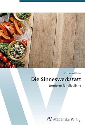Seller image for Die Sinneswerkstatt for sale by BuchWeltWeit Ludwig Meier e.K.