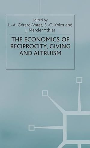 Immagine del venditore per Economics of Reciprocity, Giving and Altruism venduto da BuchWeltWeit Ludwig Meier e.K.