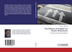 Image du vendeur pour The Effects of English on Arabic Broadcasts mis en vente par BuchWeltWeit Ludwig Meier e.K.