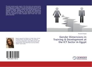 Image du vendeur pour Gender Dimensions in Training & Development at the ICT Sector in Egypt mis en vente par BuchWeltWeit Ludwig Meier e.K.