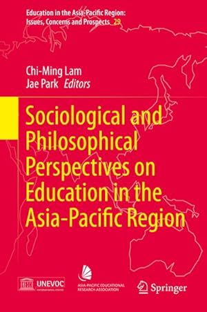 Image du vendeur pour Sociological and Philosophical Perspectives on Education in the Asia-Pacific Region mis en vente par BuchWeltWeit Ludwig Meier e.K.