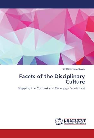 Imagen del vendedor de Facets of the Disciplinary Culture a la venta por BuchWeltWeit Ludwig Meier e.K.