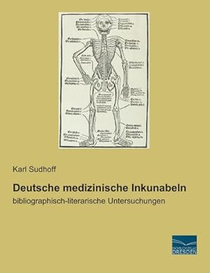 Seller image for Deutsche medizinische Inkunabeln for sale by BuchWeltWeit Ludwig Meier e.K.