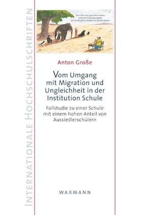 Bild des Verkufers fr Vom Umgang mit Migration und Ungleichheit in der Institution Schule zum Verkauf von BuchWeltWeit Ludwig Meier e.K.