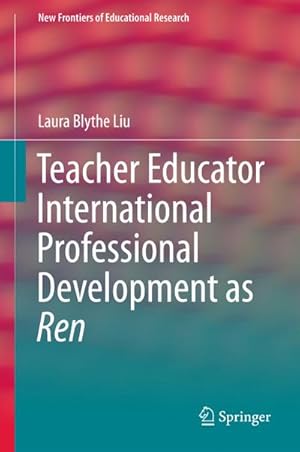 Imagen del vendedor de Teacher Educator International Professional Development as Ren a la venta por BuchWeltWeit Ludwig Meier e.K.