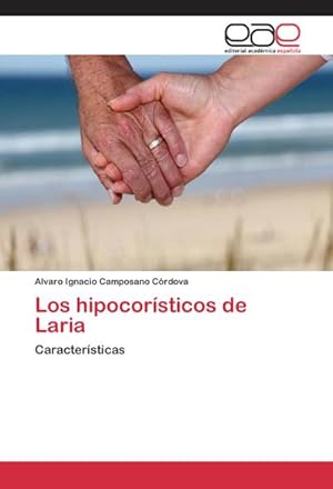 Seller image for Los hipocorsticos de Laria for sale by BuchWeltWeit Ludwig Meier e.K.