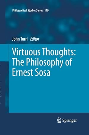 Image du vendeur pour Virtuous Thoughts: The Philosophy of Ernest Sosa mis en vente par BuchWeltWeit Ludwig Meier e.K.