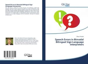 Seller image for Speech Errors in Bimodal Bilingual Sign Language Interpreters for sale by BuchWeltWeit Ludwig Meier e.K.