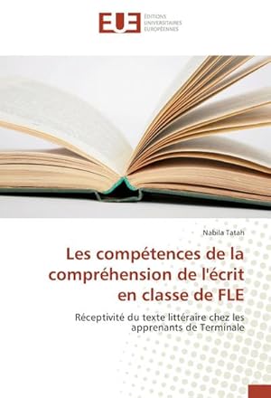 Image du vendeur pour Les comptences de la comprhension de l'crit en classe de FLE mis en vente par BuchWeltWeit Ludwig Meier e.K.