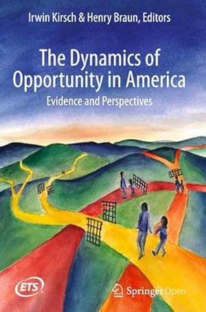 Imagen del vendedor de The Dynamics of Opportunity in America a la venta por BuchWeltWeit Ludwig Meier e.K.
