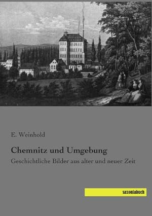 Immagine del venditore per Chemnitz und Umgebung venduto da BuchWeltWeit Ludwig Meier e.K.