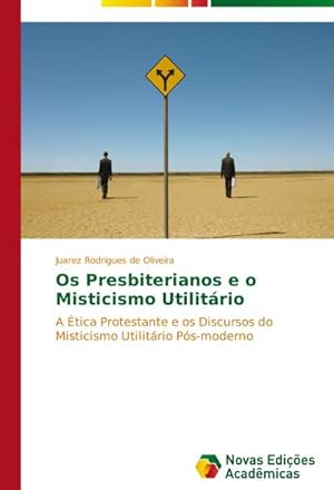 Seller image for Os Presbiterianos e o Misticismo Utilitrio for sale by BuchWeltWeit Ludwig Meier e.K.