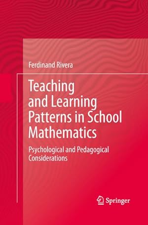 Image du vendeur pour Teaching and Learning Patterns in School Mathematics mis en vente par BuchWeltWeit Ludwig Meier e.K.