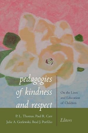 Seller image for Pedagogies of Kindness and Respect for sale by BuchWeltWeit Ludwig Meier e.K.