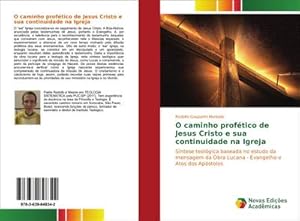 Seller image for O caminho proftico de Jesus Cristo e sua continuidade na Igreja for sale by BuchWeltWeit Ludwig Meier e.K.