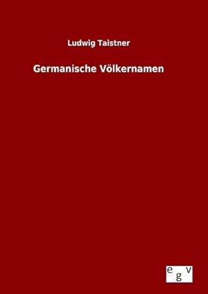 Image du vendeur pour Germanische Vlkernamen mis en vente par BuchWeltWeit Ludwig Meier e.K.