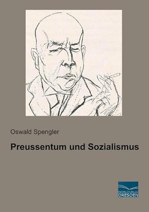 Seller image for Preussentum und Sozialismus for sale by BuchWeltWeit Ludwig Meier e.K.