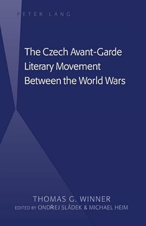 Seller image for The Czech Avant-Garde Literary Movement Between the World Wars for sale by BuchWeltWeit Ludwig Meier e.K.