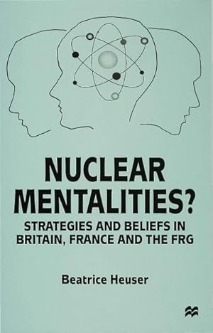 Imagen del vendedor de Nuclear Mentalities? a la venta por BuchWeltWeit Ludwig Meier e.K.