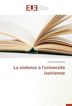 Seller image for La violence  l'universit ivoirienne for sale by BuchWeltWeit Ludwig Meier e.K.