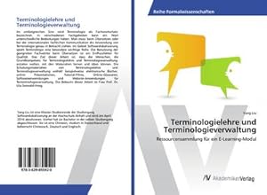 Seller image for Terminologielehre und Terminologieverwaltung for sale by BuchWeltWeit Ludwig Meier e.K.
