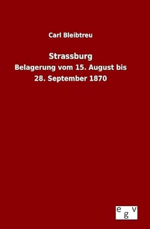 Image du vendeur pour Strassburg mis en vente par BuchWeltWeit Ludwig Meier e.K.