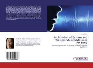 Imagen del vendedor de An Infusion of Eastern and Western Music Styles into Art Song a la venta por BuchWeltWeit Ludwig Meier e.K.