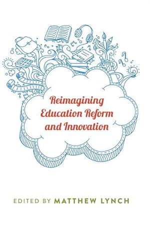 Seller image for Reimagining Education Reform and Innovation for sale by BuchWeltWeit Ludwig Meier e.K.