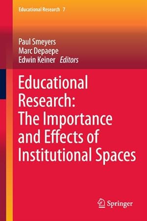 Seller image for Educational Research: The Importance and Effects of Institutional Spaces for sale by BuchWeltWeit Ludwig Meier e.K.