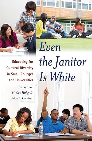Seller image for Even the Janitor Is White for sale by BuchWeltWeit Ludwig Meier e.K.
