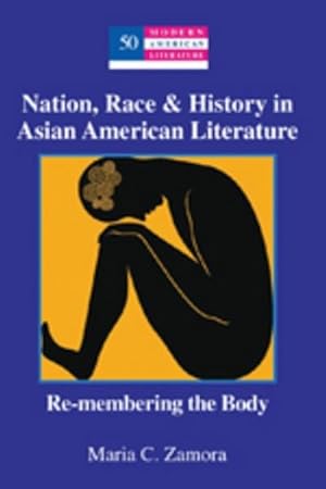 Seller image for Nation, Race & History in Asian American Literature for sale by BuchWeltWeit Ludwig Meier e.K.