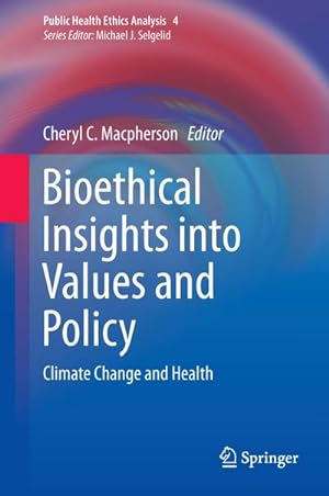 Seller image for Bioethical Insights into Values and Policy for sale by BuchWeltWeit Ludwig Meier e.K.