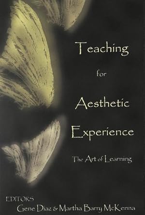 Bild des Verkufers fr Teaching for Aesthetic Experience zum Verkauf von BuchWeltWeit Ludwig Meier e.K.
