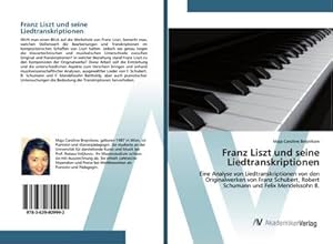 Seller image for Franz Liszt und seine Liedtranskriptionen for sale by BuchWeltWeit Ludwig Meier e.K.