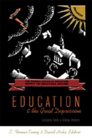 Imagen del vendedor de Education and the Great Depression a la venta por BuchWeltWeit Ludwig Meier e.K.