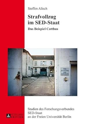 Immagine del venditore per Strafvollzug im SED-Staat venduto da BuchWeltWeit Ludwig Meier e.K.