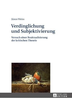 Immagine del venditore per Verdinglichung und Subjektivierung venduto da BuchWeltWeit Ludwig Meier e.K.