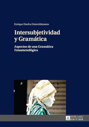 Imagen del vendedor de Intersubjetividad y Gramtica a la venta por BuchWeltWeit Ludwig Meier e.K.