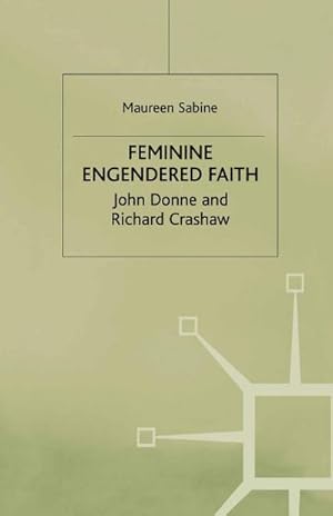 Seller image for Feminine Engendered Faith for sale by BuchWeltWeit Ludwig Meier e.K.