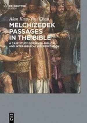 Immagine del venditore per Melchizedek Passages in the Bible venduto da BuchWeltWeit Ludwig Meier e.K.