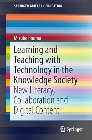Image du vendeur pour Learning and Teaching with Technology in the Knowledge Society mis en vente par BuchWeltWeit Ludwig Meier e.K.