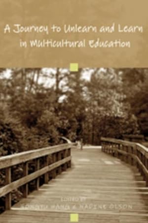 Bild des Verkufers fr A Journey to Unlearn and Learn in Multicultural Education zum Verkauf von BuchWeltWeit Ludwig Meier e.K.