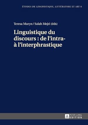 Seller image for Linguistique du discours : de l'intra-  l'interphrastique for sale by BuchWeltWeit Ludwig Meier e.K.
