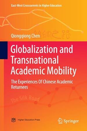 Image du vendeur pour Globalization and Transnational Academic Mobility mis en vente par BuchWeltWeit Ludwig Meier e.K.
