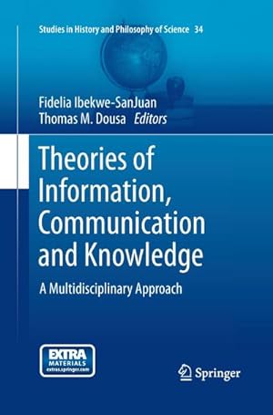Seller image for Theories of Information, Communication and Knowledge for sale by BuchWeltWeit Ludwig Meier e.K.